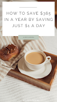 How to Save $365 in a Year by Saving Just $1 a Day